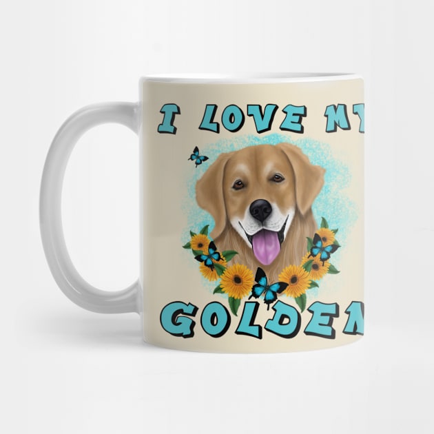 I LOVE MY GOLDEN by SCSDESIGNS